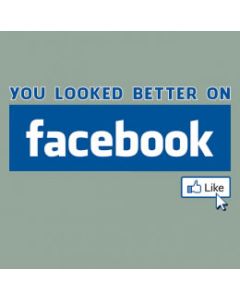 Perstransfer: You looked better on facebook 23x13 - W1